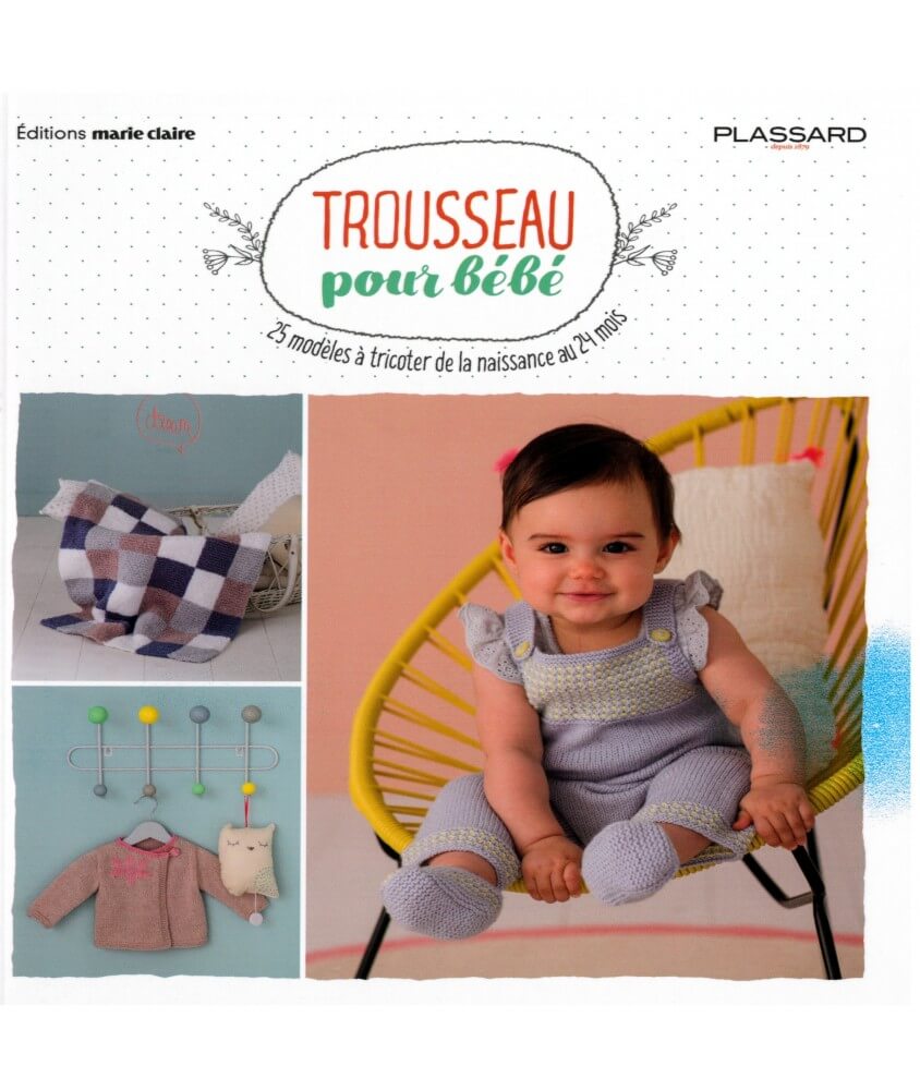 Livre Trousseau pour bébé - Editions Marie-Claire Livre Trousseau pour bébé - Editions Marie-Claire