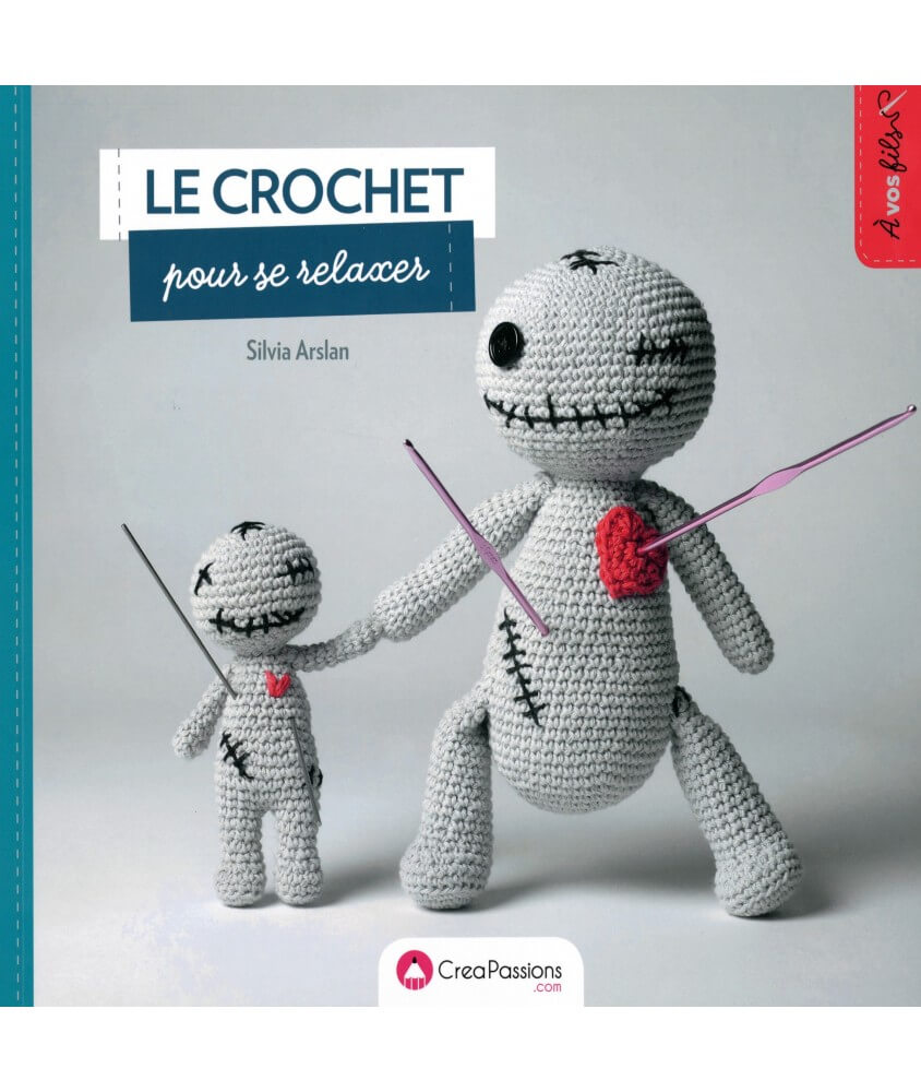 Le crochet pour se relaxer de Silvia Arslan - CréaPassion