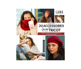 20 Accessoires chics au tricot - Lang Yarns