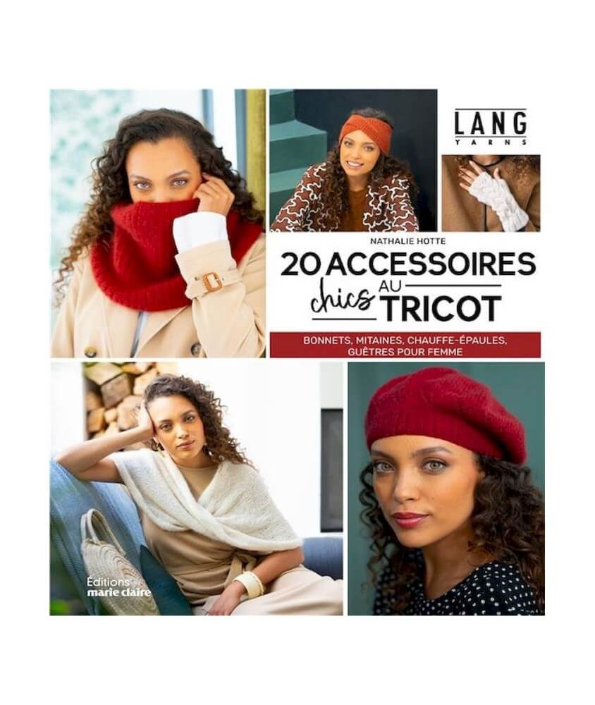 20 Accessoires chics au tricot - Lang Yarns