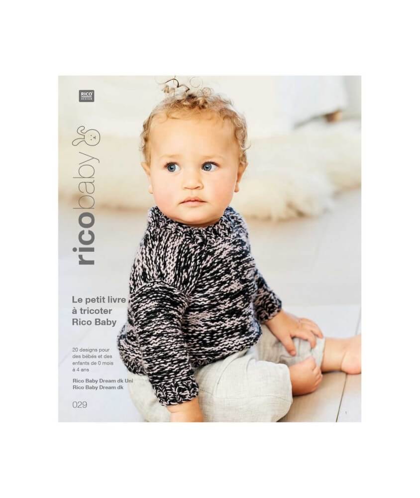 Le Petit Livre À Tricoter Rico Baby - Rico Baby Dream Dk - Rico Design - N°29 Le Petit Livre À Tricoter Rico Baby - Rico Baby Dream Dk - Rico Design - N°29