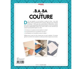 Le B.A.-B.A de la couture - Tout ce qu'il faut savoir pour commencer ses premiers projets