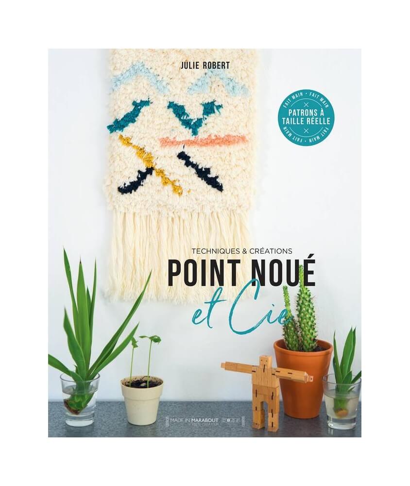 Points noués et Cie - Edition Marabout