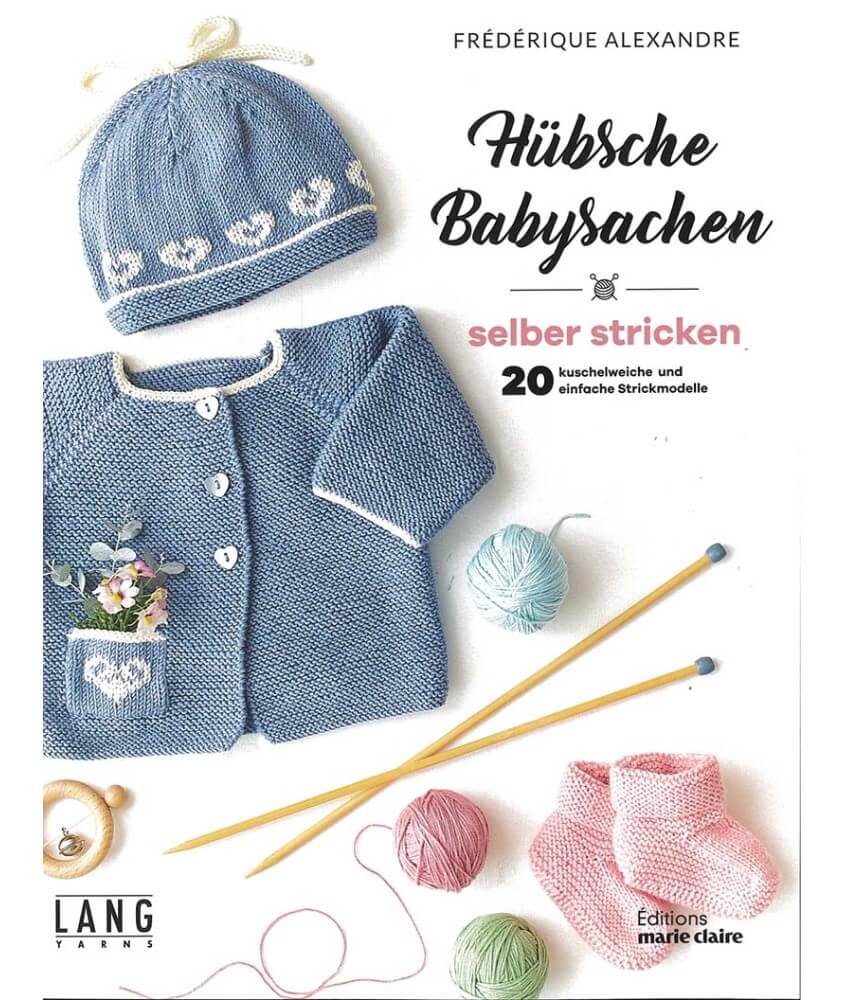 Je tricote une jolie layette - Douceur et simplicité, 20 projets à tricoter  - Editions Marie Claire