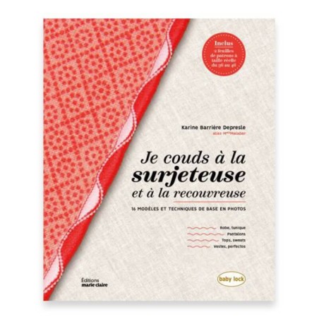Livre Je couds a la surjeteuse et a la recouvreuse