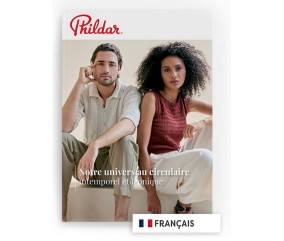 Catalogue Phildar N°258 – Notre Univers Circulaire - Collection Printemps/Été – Mode Intemporelle et Iconique