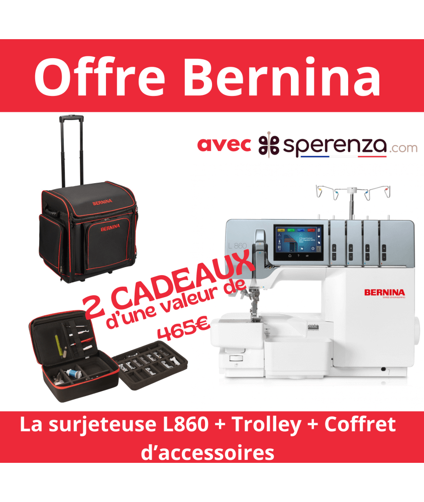 Surjeteuse BERNINA L 860 – Précision suisse et innovation au service de vos créations - Garantie 5 ans - Sperenza Surjeteuse BERNINA L 860 – Précision suisse et innovation au service de vos créations - Garantie 5 ans - Sperenza
