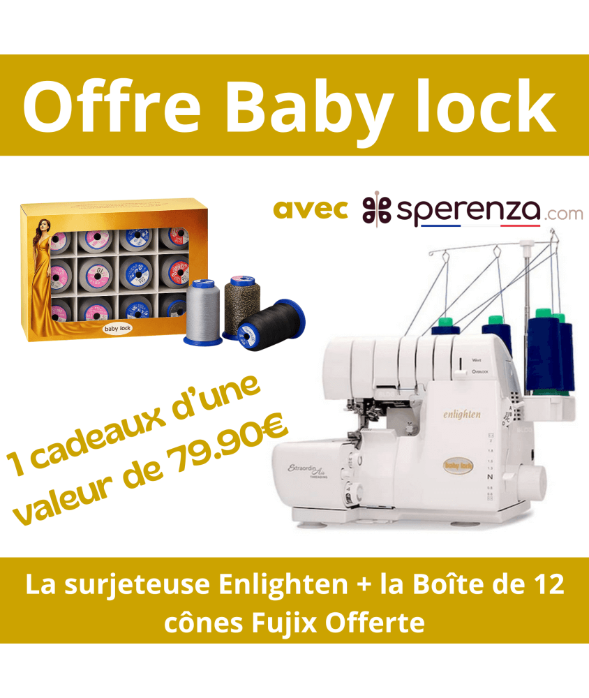Surjeteuse ENLIGHTEN - Baby Lock - Garantie 5 ans offre spéciale cadeaux offert Surjeteuse ENLIGHTEN - Baby Lock - Garantie 5 ans offre spéciale cadeaux offert