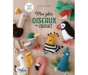 Mes jolis oiseaux au crochet - Editions Eyrolles