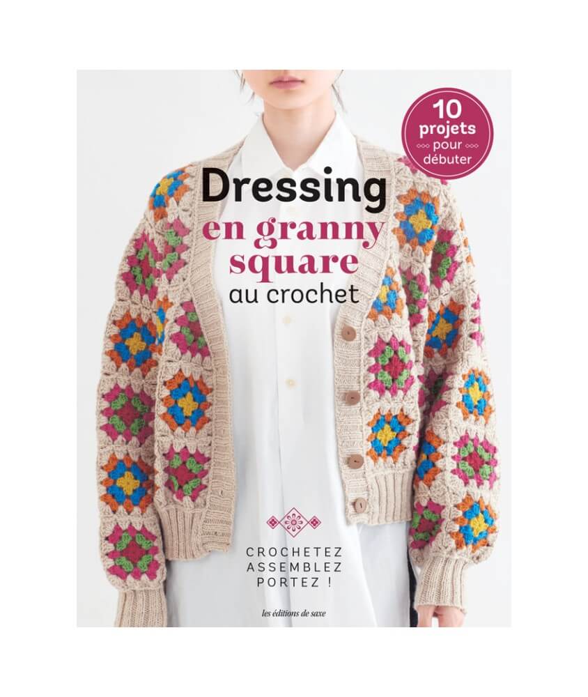 Dressing en granny square au crochet - Editions de Saxe Dressing en granny square au crochet - Editions de Saxe