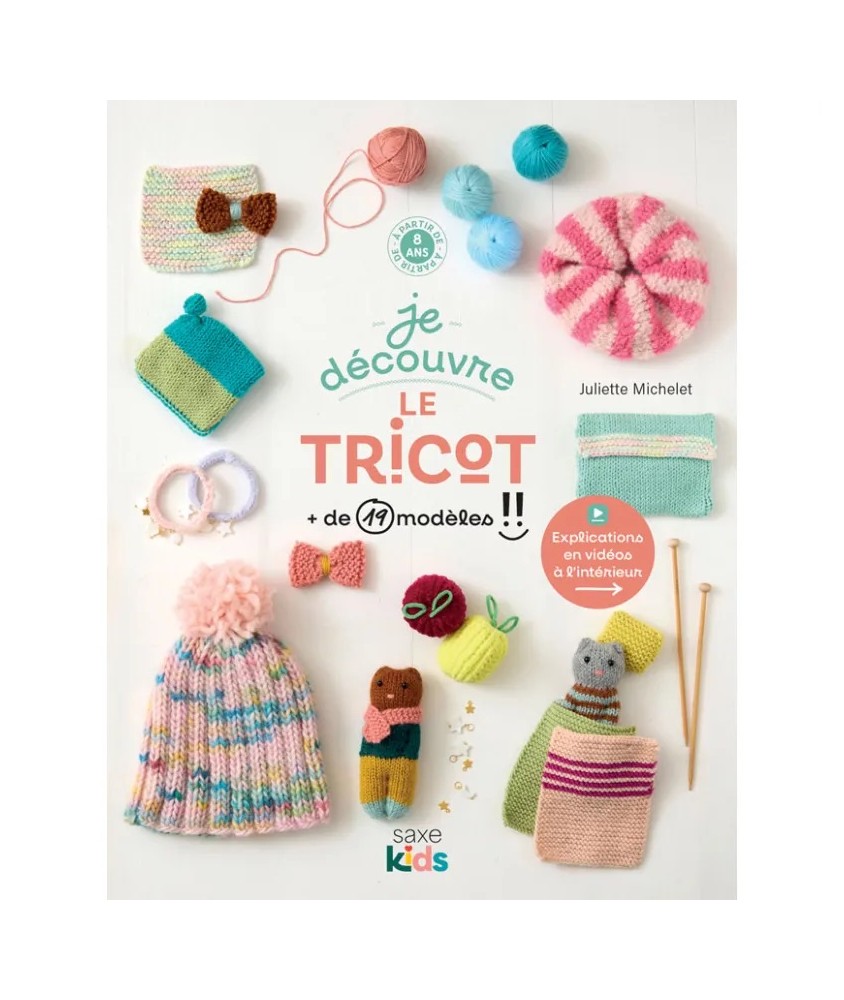JE DECOUVRE LE TRICOT  + DE 19 MODELES !!