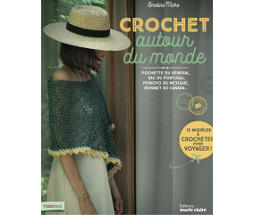 CROCHET AUTOUR DU MONDE - 15 MODELES A CROCHETER POUR VOYAGER