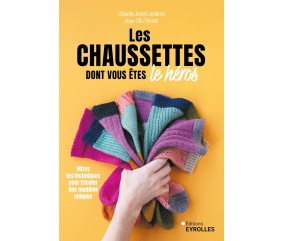 LES CHAUSSETTES DONT VOUS ETES LES HEROS