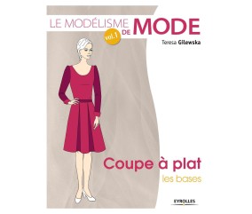 LE MODELISME DE MODE VOL 1 - COUPE A PLAT LES BASES - 2è EDITION