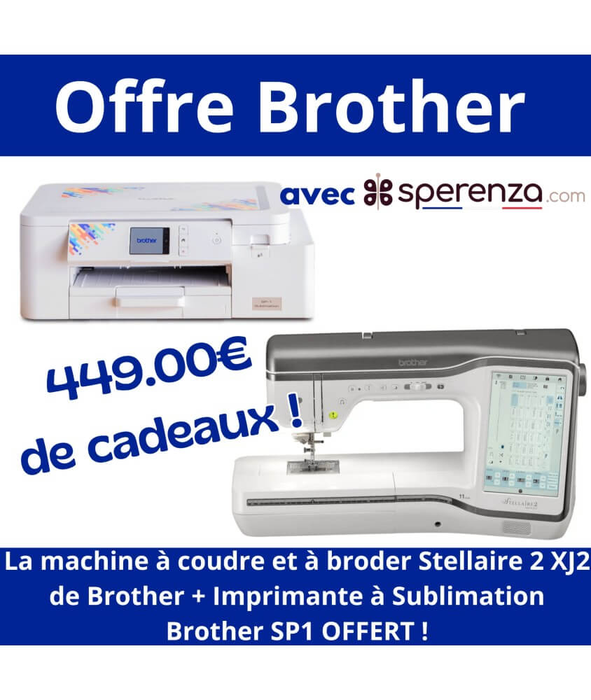 Machine à Coudre et Broder Stellaire 2 XJ2 - Brother  PROMO PROMOTION SOLDE BLACK FRIDAY