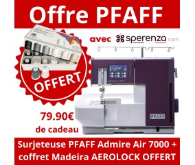 Surjeteuse PFAFF Admire Air 7000 sperenza offre cadeau remise solde promo promotion