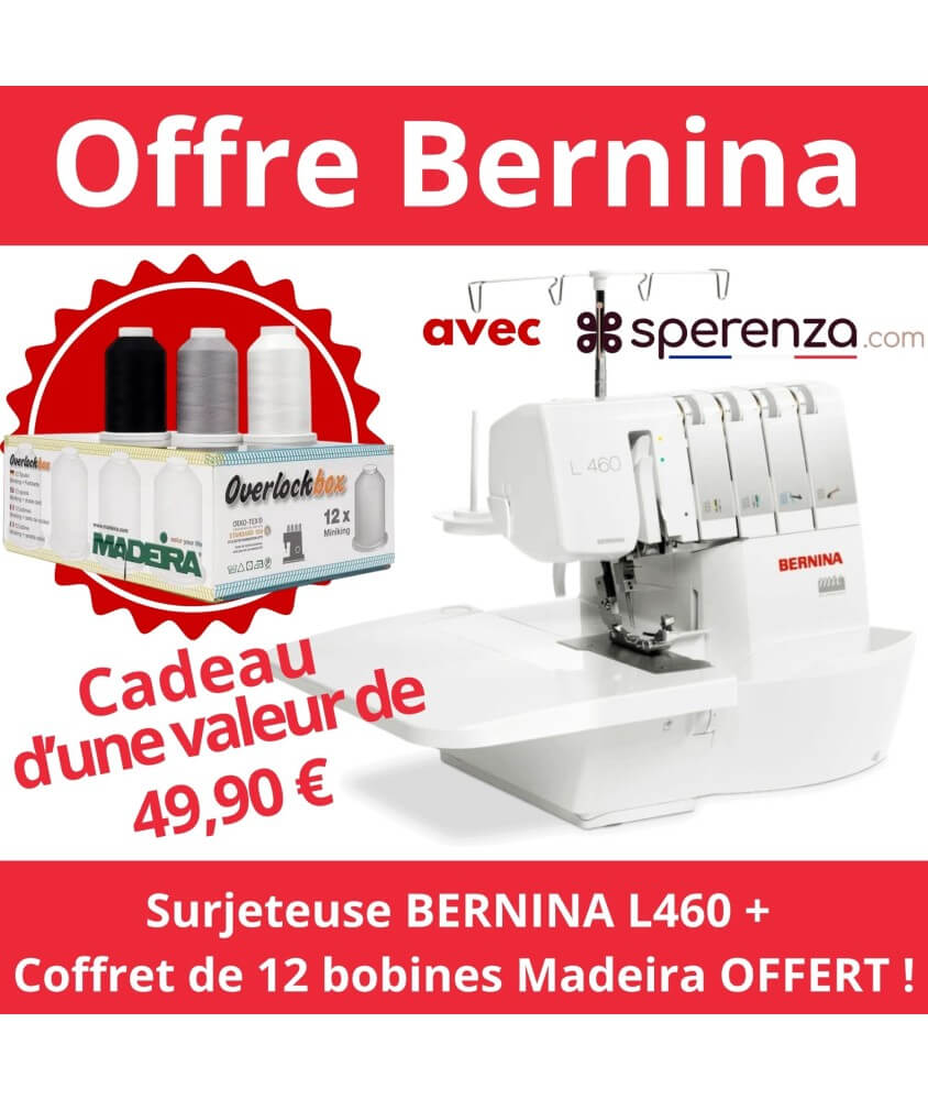 Surjeteuse L460 BERNINA - Garantie 5 ans - promotion promo sperenza cadeau solde pas cher débutant