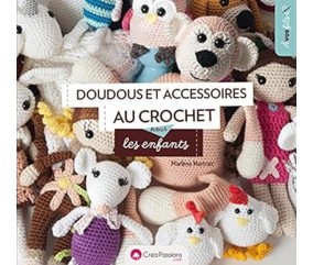 Doudous et accessoires au crochet pour les enfants – Marlène Hurtrait