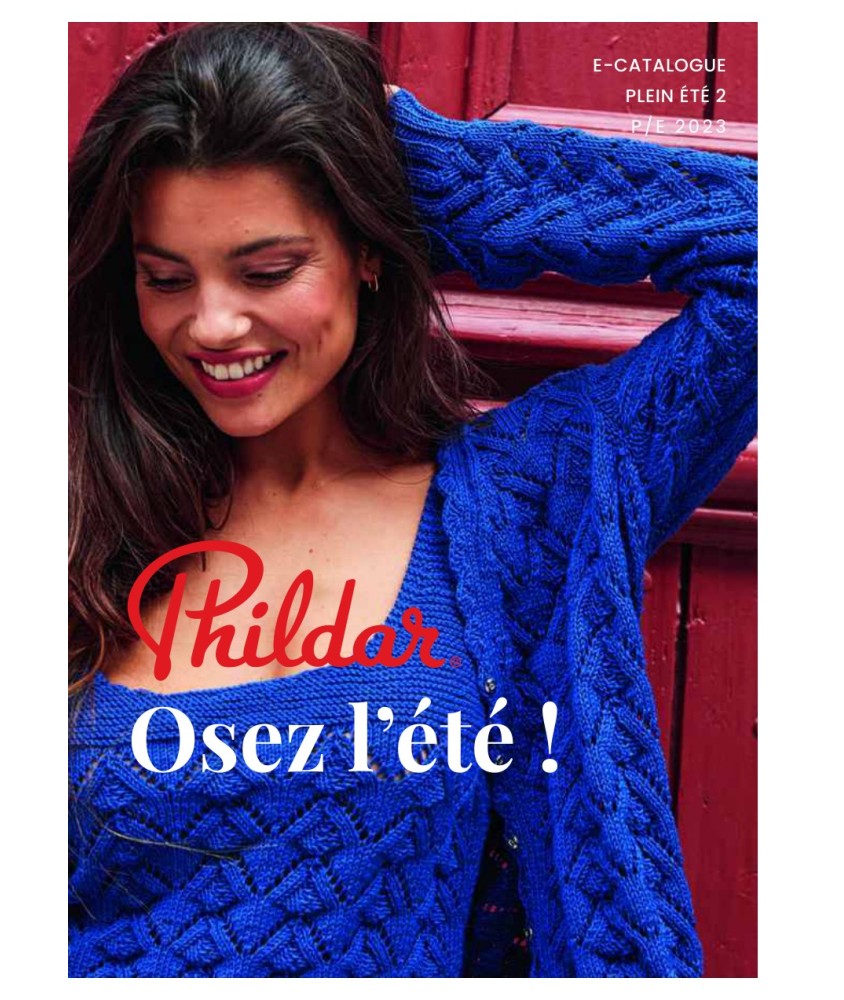 E-catalogue Osez l'été Plein Été 2 - Catalogue tricot Phildar