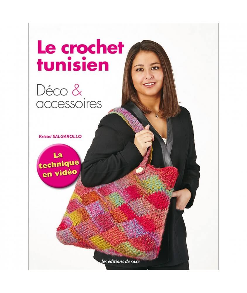  Le crochet tunisien, déco et accessoires - Editions de Saxe