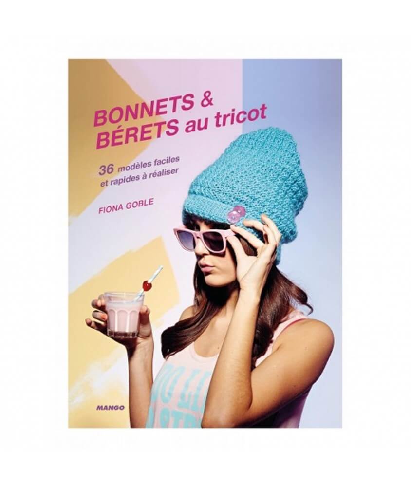 Bonnet et bérets au tricot - Edition Mang