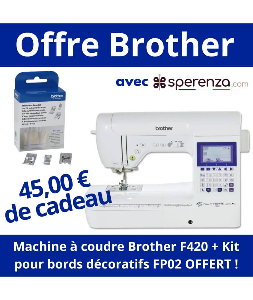 Machine à Coudre Innov-is F420 - Brother : Polyvalence, Précision et Fiabilité Kit
pour bords décoratifs FP02