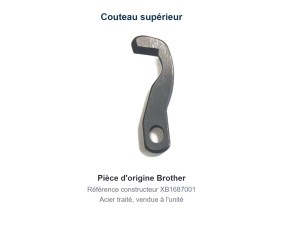Couteau supérieur Brother XB1687001 - pièce d'origine en acier traité
