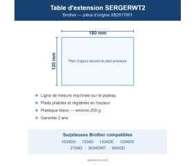 Table d'extension Brother SERGERWT2 - dimensions du plateau et surjeteuses compatibles