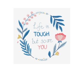 Patron de broderie Life is tough but so are you DMC